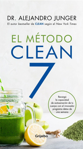Libro: El Método Clean 7 / Alejandro Junger