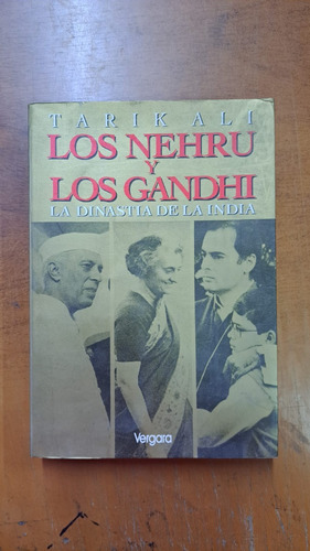 Los Nehru Y Los Gandhi-tarik Ali-ed:vergara-libreria Merlin