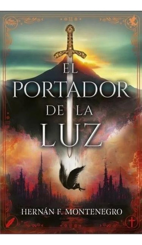 El Portador De La Luz - Hernan Montenegro - Umbriel Ed. 