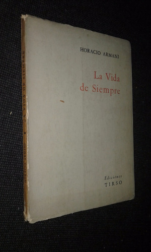 La Vida De Siempre Horacio Armani Firmado Por El Autor