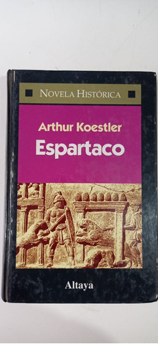 Espartaco Arthur Koestler Altaya