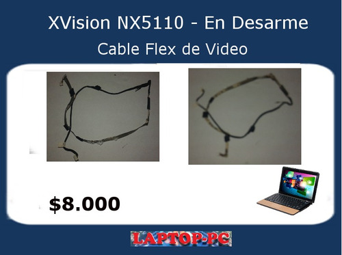 Cable Flex De Video  Notebook Xvision Nx-5110 En Desarme