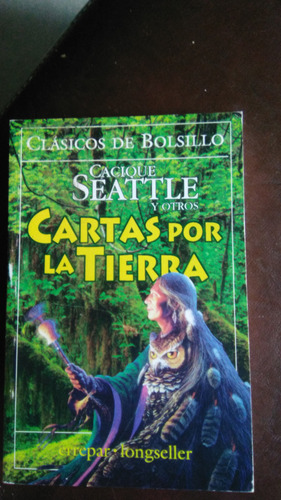 Cartas Por La Tierra, Cacique Seattle, Clásico Bolsillo