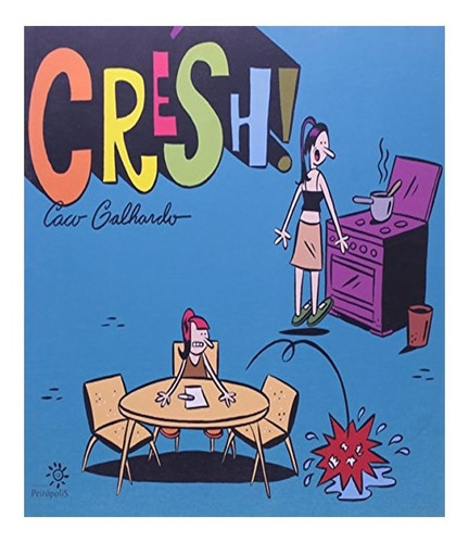 Crésh!: Cresh!, De Galhardo, Caco. Editora Peiropolis, Capa Mole, Edição 1 Em Português