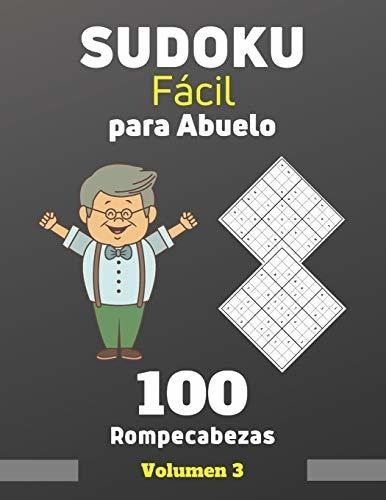 Sudoku Facil Para Abuelo. 100 Rompecabezas Volumen 3