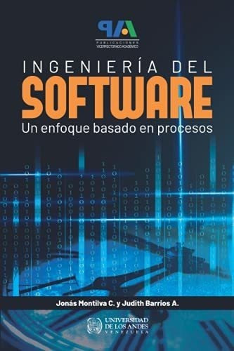 Ingenieria Del Software Un Enfoque Basado En..., De Montilva C., Jon. Editorial Universidad De Los Andes (980-11) En Español