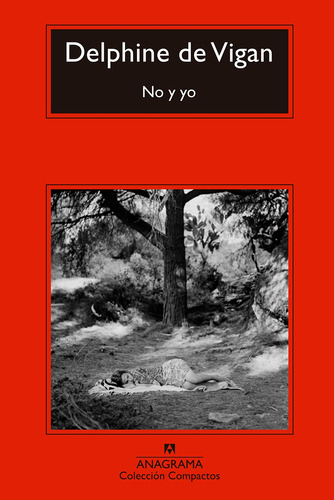 Libro No Y Yo - Delphine De Vigan - Anagrama