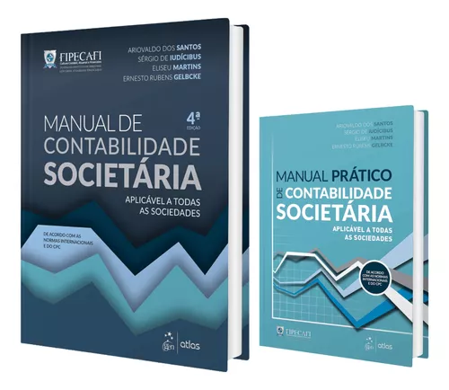 Livro - Manual de Contabilidade Societaria: Apricavel a Todas as Sociedades  - Fipecafi