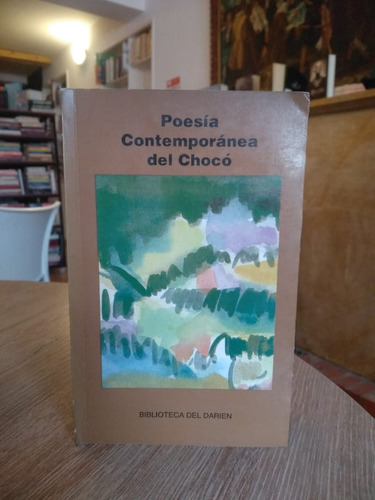 Poesía Contemporánea Del Chocó