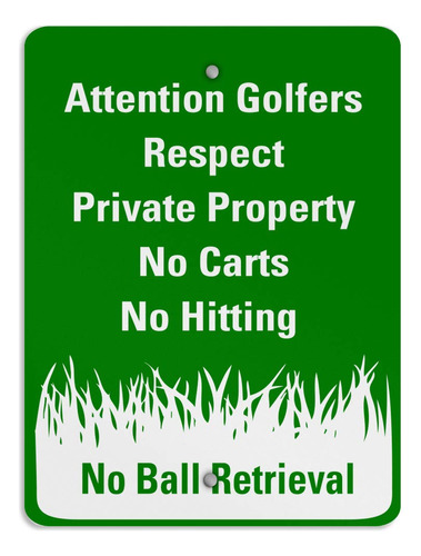 Atencion Golfista Respeto Propiedad Privada No Carts Hitting