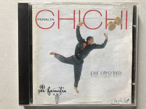 Cd Chichi Peralta + Son Familia - Pa' Otro La'o. Merengue