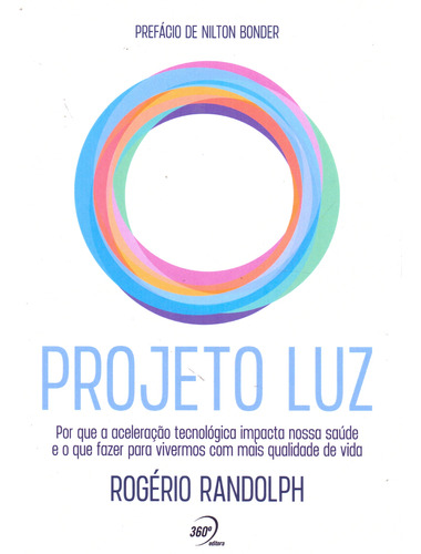 Libro Projeto Luz Por Que Acelerac Tecnologica Impacta De Ra