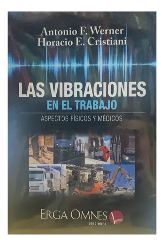 Las Vibraciones En El Trabajo -  Werner / Cristiani - Erga