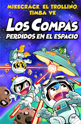 Libro: Los Compas Perdidos En El Espacio (los Compas, 5) (sp