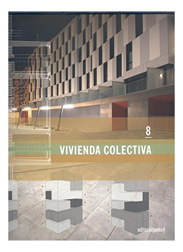 Libro Vivienda Colectiva Vol. 8 (version Rustica)  De Blesa