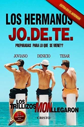 Libro : Los Hermanos Jo.de.te. (saga Mon) - Alcala, Cristo