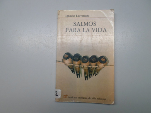 Salmos Para La Vida - Ignacio Larrañaga