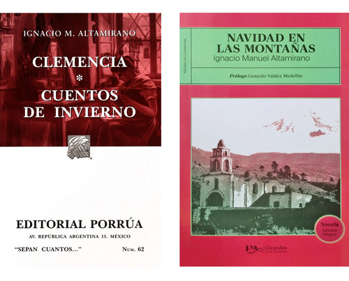 Navidad En Las Montañas Y Clemencia Ignacio Manuel Altamiran