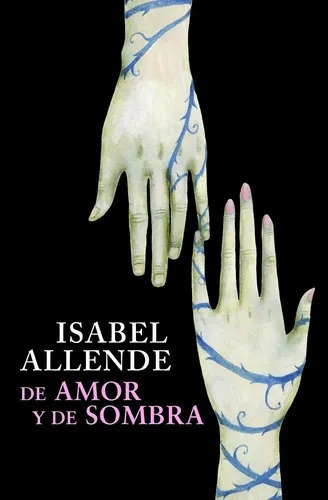 Libro De Amor Y De Sombra Isabel Allende