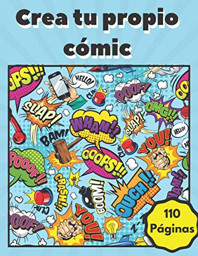 Crea Tu Propio Comic: 110 Plantillas De Comics En Blanco | C