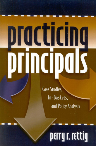 Libro: Practicing Principals: Case Studies, In-baskets, And