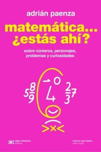 Libro Matemática... ¿estás Ahí? Sobre Números, Personajes,