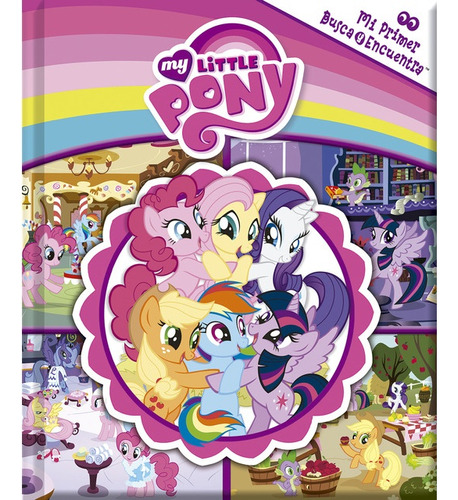 Mi Primer Busca Y Encuentra - My Little Pony