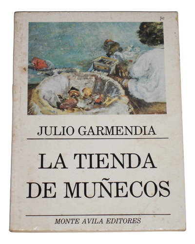 La Tienda De Muñecos / Julio Garmendia