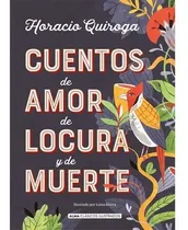 Comprar Libro Cuentos De Amor De Locura Y De Muerte- Horacio Quiroga
