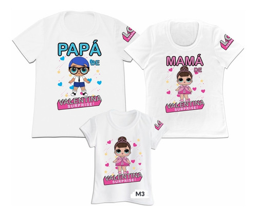 Franela Set 3 Papa Mama Hija Lol Surprise Poliester