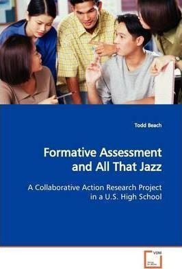 Libro Formative Assessment And All That Jazz - Todd Beach