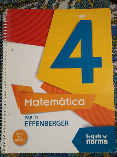 Matemática 4 Pablo Effenberger Ed Kapeluz 