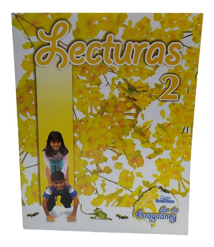 Lectura Flor De Araguaney 1ro A 6to Grados Edit.santillana
