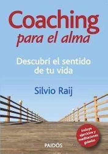 Libro Coaching Para El Alma Descubri El Sentido De Tu Vida (