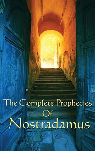 The Complete Prophecies Of Nostradamus, De Nostradamus, Michel., Vol. 1. Editorial A & D Publishing, Tapa Dura En Inglés, 2018