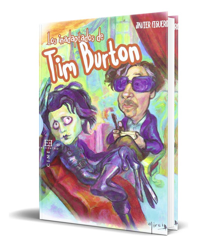 Libro Los Inadaptados De Tim Burton Javier Figuero Original
