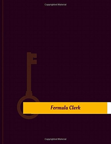 Formula Clerk Work Log Work Journal, Work Diary, Log  131 Pa