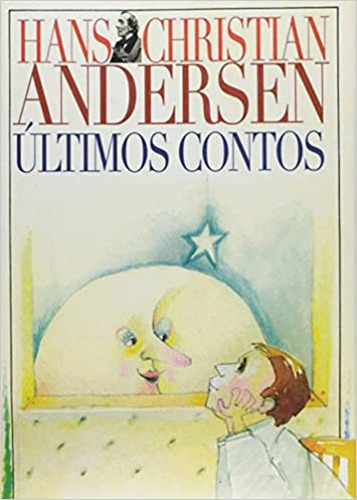 Últimos contos: + marcador de páginas, de Andersen, Hans Christian. Editora IBC - Instituto Brasileiro de Cultura Ltda, capa mole em português, 2005