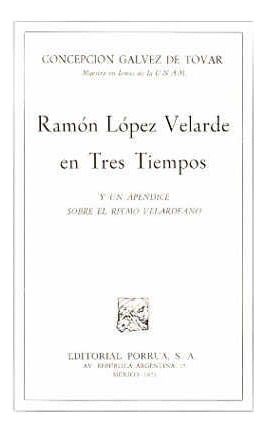 Ramón López Velarde En Tres Tiempos 861965
