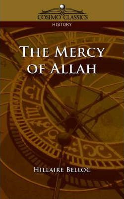 Libro The Mercy Of Allah - Hilaire Belloc