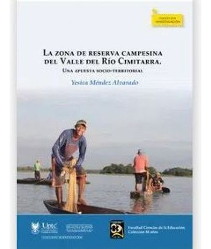 Libro La Zona De Reserva Campesina Del Valle Del Rio Cimita