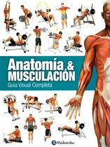 Comprar Anatomía & Musculación. Guía Visual Completa
