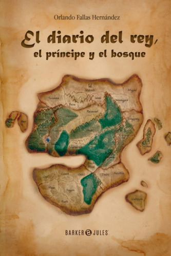Libro: El Diario Del Rey: El Príncipe Y El Bosque (spanish E