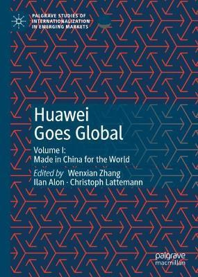 Libro Huawei Goes Global : Volume I: Made In China For Th...