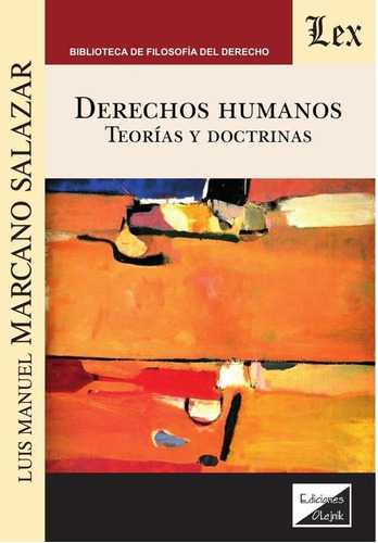 Derechos Humanos. Teorías Y Doctrinas - Luis Manuel Marca...