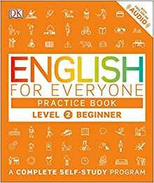 English For Everyone Level 2 Beginner, Practice Book A Compl