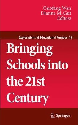 Libro Bringing Schools Into The 21st Century - Guofang Wan