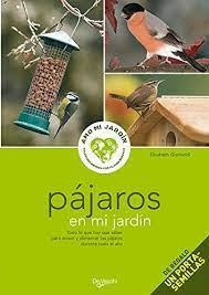 Pajaros En Mi Jardin   Todo Lo Que Hay Que Saber Para At...