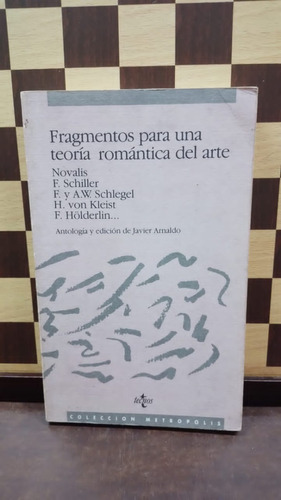 Fragmentos Para Una Teoría Romántica Del Arte-varios Autores