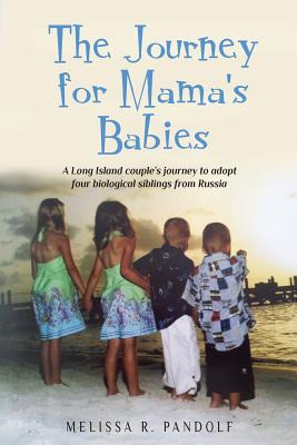 Libro The Journey For Mama's Babies: A Long Island Couple...